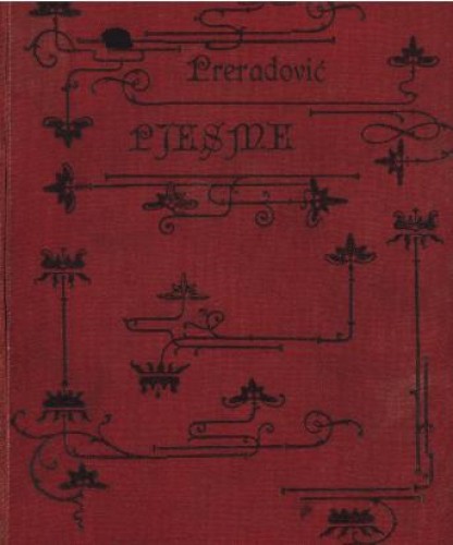 Izabrane pjesme Petra Preradovića / dozvolom pokojnikove obitelji odabrao pjesme i životopis priredio Franjo Bartuš