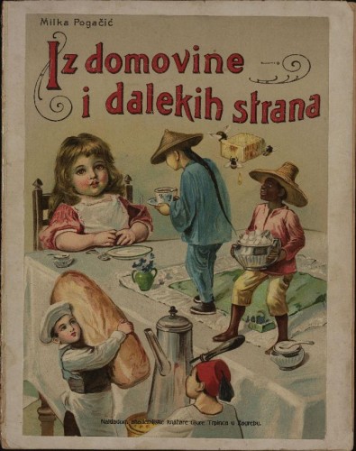 Iz domovine i dalekih strana / Milka Pogačić
